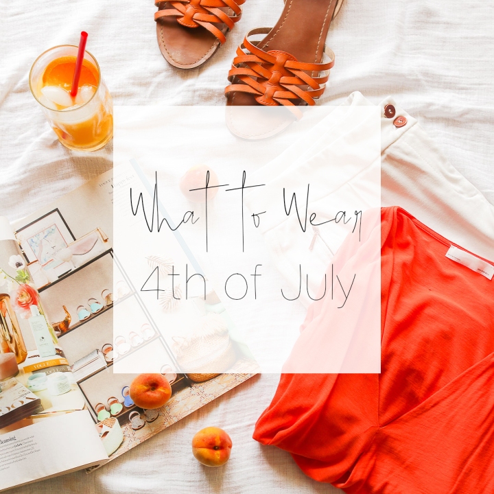 What to Wear: 4th of July